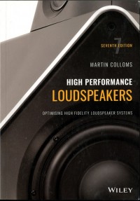 High Performance Loudspeakers : Optimising high fidelity loudspeaker systems