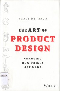 The Art of Product Design : Changing How Things Get Made