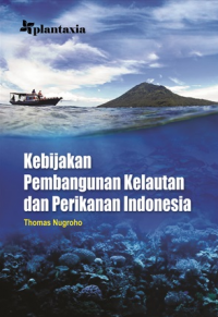 Kebijakan Pembangunan Kelautan dan Perikanan Indonesia