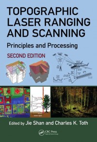 Topographic Laser Ranging and Scanning: Principles and Processing second edition