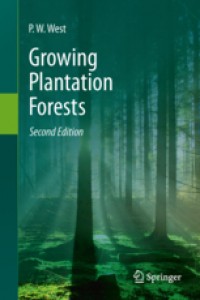 Growing Plantation Forests second edition