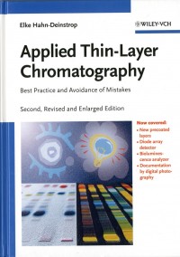 Applied Thin-Layer Chromatography : Best practice and avoidance of mistakes