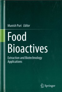 Food Bioactives : Extraction and biotechnology applications