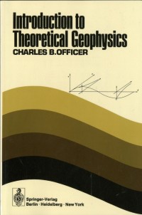 Introduction to Theoretical Geophysics