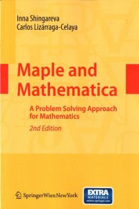 Maple and Mathematica : A problem solving approach for mathematics