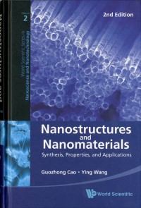Nanostructures and Nanomaterials : Synthesis, properties, and applications