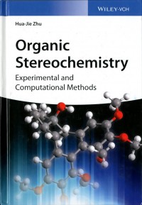 Organic Stereochemistry : Experimental and computational methods