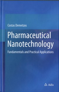 Pharmaceutical Nanotechnology : Fundamentals and practical applications