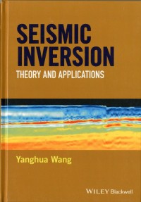 Seismic Inversion : Theory and applications
