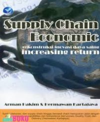 Suply Chain Economic : rekonstruksi inovasi daya saing increasing return