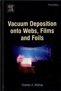 Vacuum Deposition onto Webs, Films and Foils