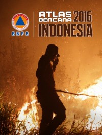 Atlas Bencana Indonesia 2016