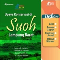 Upaya Konservasi Di Suoh Lampung Barat