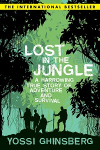 Lost in the jungle : kisah mencekam tentang petualangan dan upaya bertahan hidup