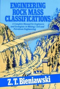 Engineering Rock Mass Classifications