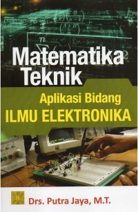 Matematika Teknik Aplikasi Bidang Ilmu Elektronika