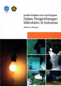 analisis kebijakan dan aspek regulasi dalam pengembangan mikrohidro di indonesia