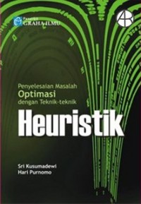 Penyelesaian Masalah Optimasi dengan Teknik-teknik Heuristik