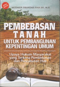 Pembebasan Tanah untuk Pembangunan Kepentingan Umum