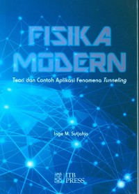 Fisika Modern: Teori dan Contoh Aplikasi Fenomena Tunneling