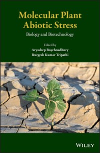 Molecular Plant Abiotic Stress : Biology and Biotechnology