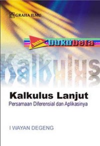 Kalkulus Lanjut: Persamaan Diferensial dan Aplikasinya