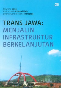 Trans jawa : infrastruktur berkelanjutan