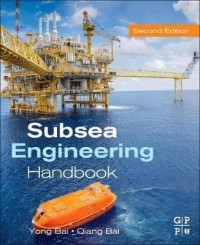 Subsea Engineering Handbook second edition