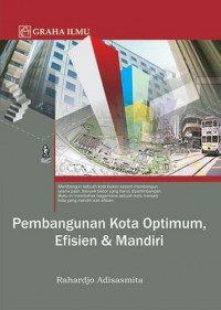 Pembangunan Kota Optimum, Efisien dan Mandiri