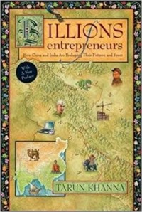 Billions of Entrepreneurs: Bagaimana China dan India Menata Kembali Masa Depan Mereka dan Anda