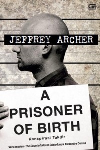 A Prisoner of Birth: konspirasi takdir