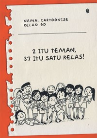 2 Itu Teman, 37 Itu Satu Kelas!