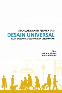 Standar Dan Implementasi Desain Universal Pada Bangunan Gedung Dan Lingkungan