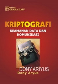 Kriptografi: Keamanan Data dan Komunikasi