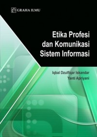 Etika Profesi Dan Komunikasi Sistem Informasi