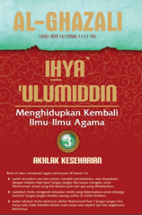 Ihya Ulumiddin; Menghidupkan Kembali Ilmu-Ilmu Agama 3 Akhlak Keseharian