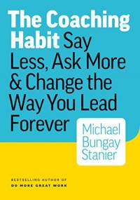 The Coaching Habit
