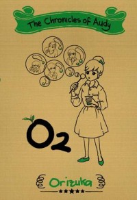 The Chronicles of Audy: O2 (Book 4)