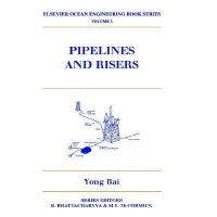 Elsevier Ocean Engineering Book Series Volume 3: Pipelines and Risers