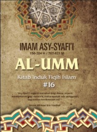 AL-UMM Kitab Induk Fiqih Islam #16