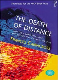 The Death of Distance