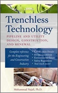 Trenchless Technology: Pipeline and Utility Design, Construction, and Renewal