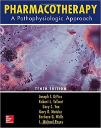 Pharmacotherapy: A Pathophysiologic Approach tenth edition