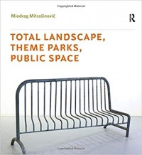 Total Landscape, Theme parks, Public Space