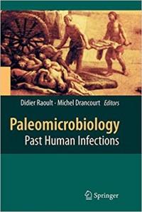 Paleomicrobiology: Past Human Infections