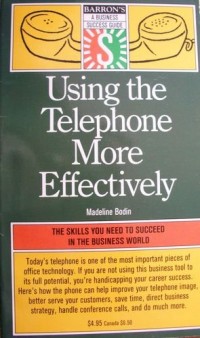 Using the Telephone More Effectively
