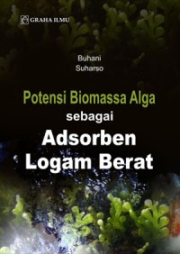 Potensi Biomassa Alga sebagai Adsorben Logam Berat
