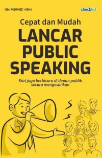 Cepat dan Mudah Lancar Public Speaking