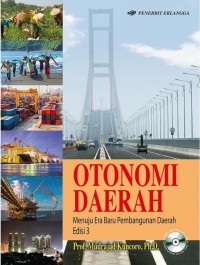 Otonomi Daerah: Menuju Era Baru Pembangunan Daerah