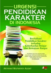 Urgensi Pendidikan Karakter di Indonesia